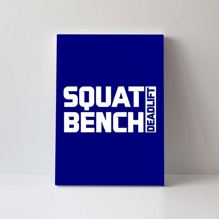 Squat Bench Deadlift Gym Weightlifting Workout Fitness Cute Gift Canvas