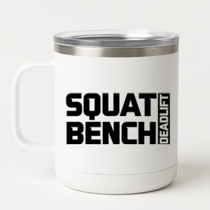 Squat Bench Deadlift Gym Weightlifting Workout Fitness Cute Gift 12 oz Stainless Steel Tumbler Cup