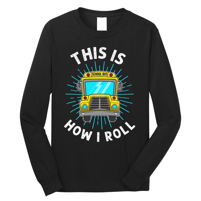 School Bus Driver Art For Women School Bus Driver Long Sleeve Shirt