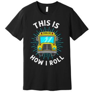 School Bus Driver Art For Women School Bus Driver Premium T-Shirt