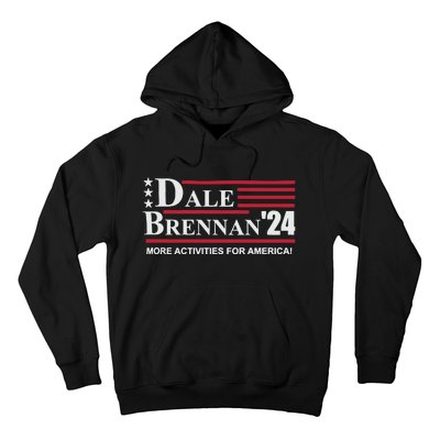 Step Brothers Dale Brennan 2024 More Activities For America! Hoodie