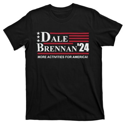 Step Brothers Dale Brennan 2024 More Activities For America! T-Shirt