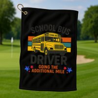 School Bus Driver - Going The Additional Mile Retro Vintage Golf Towel