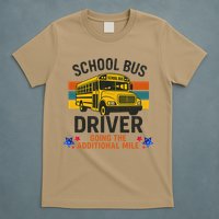 School Bus Driver - Going The Additional Mile Retro Vintage T-Shirt