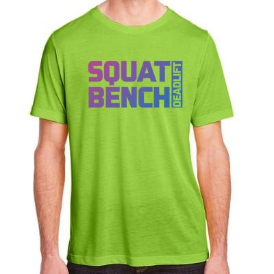 Squat Bench Deadlift Gym Weightlifting Workout Fitness Cute Gift Adult ChromaSoft Performance T-Shirt