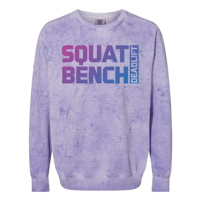 Squat Bench Deadlift Gym Weightlifting Workout Fitness Cute Gift Colorblast Crewneck Sweatshirt