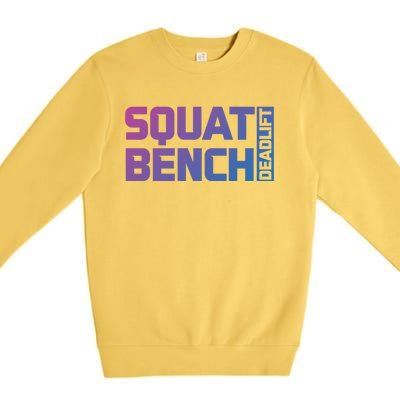 Squat Bench Deadlift Gym Weightlifting Workout Fitness Cute Gift Premium Crewneck Sweatshirt