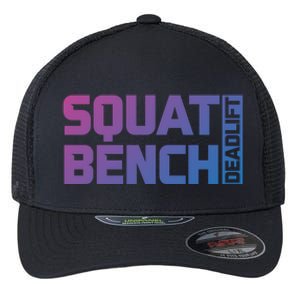 Squat Bench Deadlift Gym Weightlifting Workout Fitness Cute Gift Flexfit Unipanel Trucker Cap