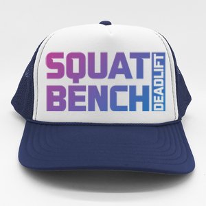 Squat Bench Deadlift Gym Weightlifting Workout Fitness Cute Gift Trucker Hat