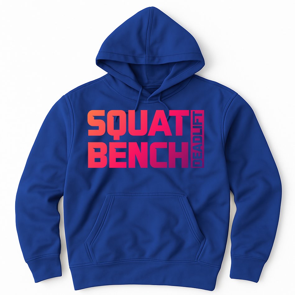Squat Bench Deadlift Gym Weightlifting Workout Fitness Cute Gift Hoodie