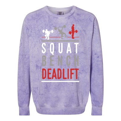 Squat Bench Deadlift Gift Gym Workout Gift Colorblast Crewneck Sweatshirt