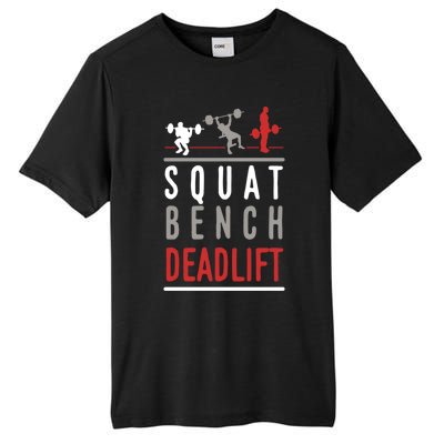 Squat Bench Deadlift Gift Gym Workout Gift Tall Fusion ChromaSoft Performance T-Shirt