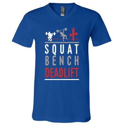 Squat Bench Deadlift Gift Gym Workout Gift V-Neck T-Shirt