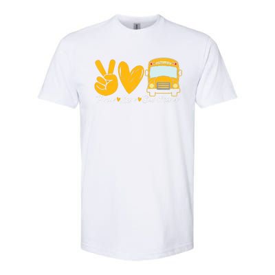 School Bus Driver Peace Love Bus Driver Driving Bus Softstyle CVC T-Shirt