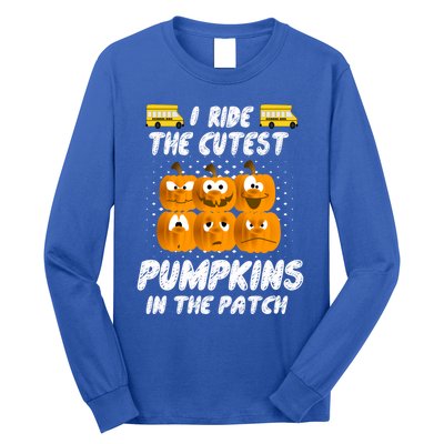 School Bus Driver I Drive The Cutest Pumpkins In Patch Cool Gift Long Sleeve Shirt