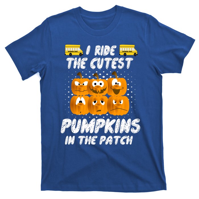 School Bus Driver I Drive The Cutest Pumpkins In Patch Cool Gift T-Shirt