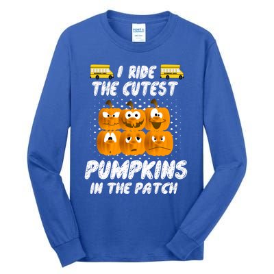 School Bus Driver I Drive The Cutest Pumpkins In Patch Cool Gift Tall Long Sleeve T-Shirt