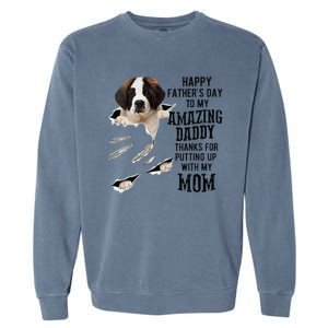 Saint Bernard Dad Happy Fathers Day To My Amazing Daddy Dog Garment-Dyed Sweatshirt