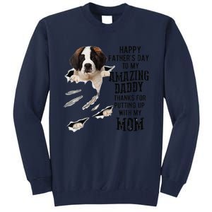 Saint Bernard Dad Happy Fathers Day To My Amazing Daddy Dog Tall Sweatshirt