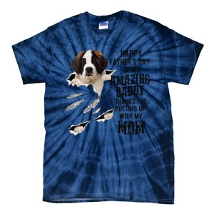 Saint Bernard Dad Happy Fathers Day To My Amazing Daddy Dog Tie-Dye T-Shirt