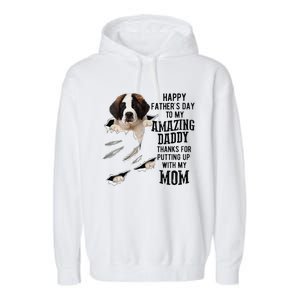 Saint Bernard Dad Happy Fathers Day To My Amazing Daddy Dog Garment-Dyed Fleece Hoodie