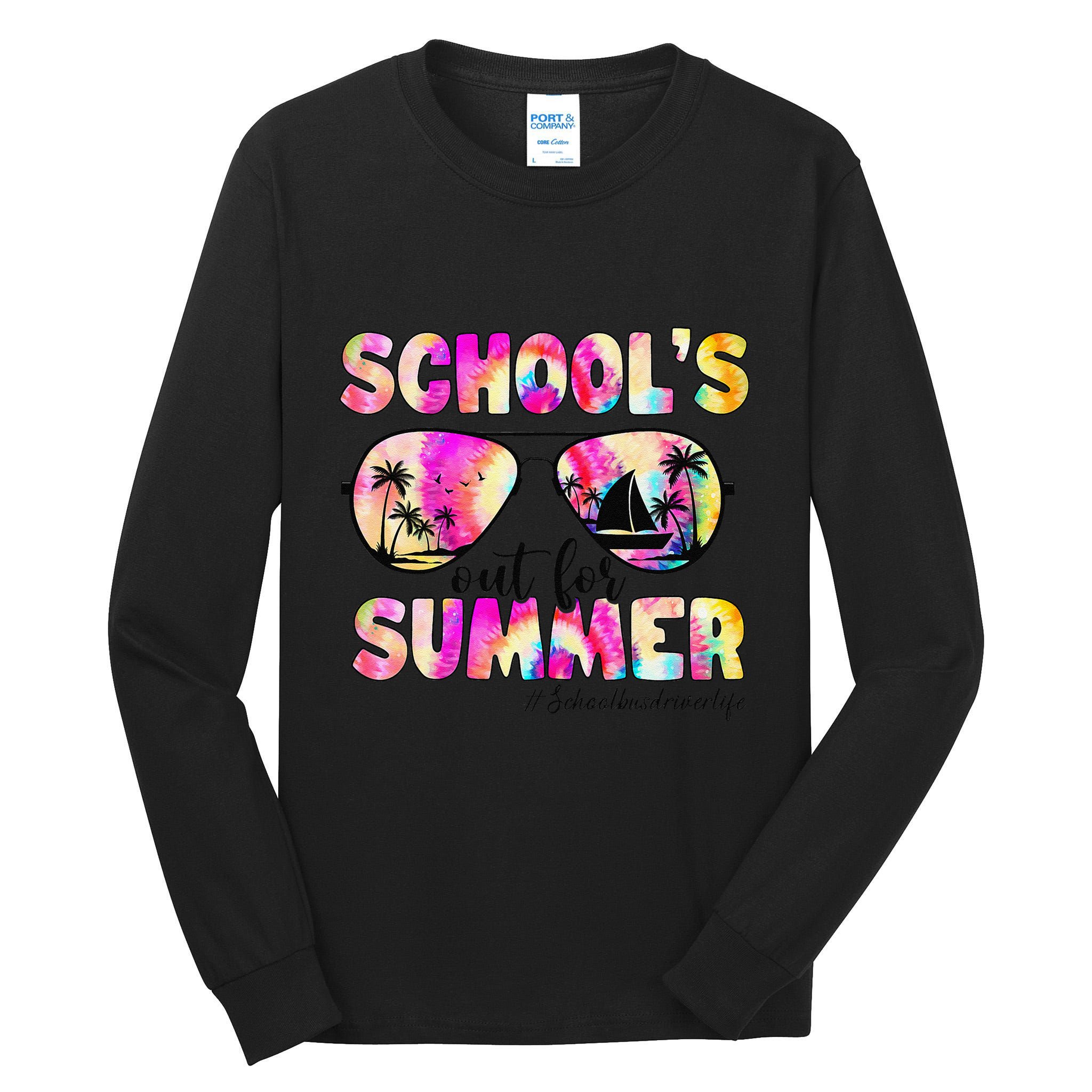 School Bus Driver Out For Summer Tie Dye Sunglasses Tall Long Sleeve T-Shirt