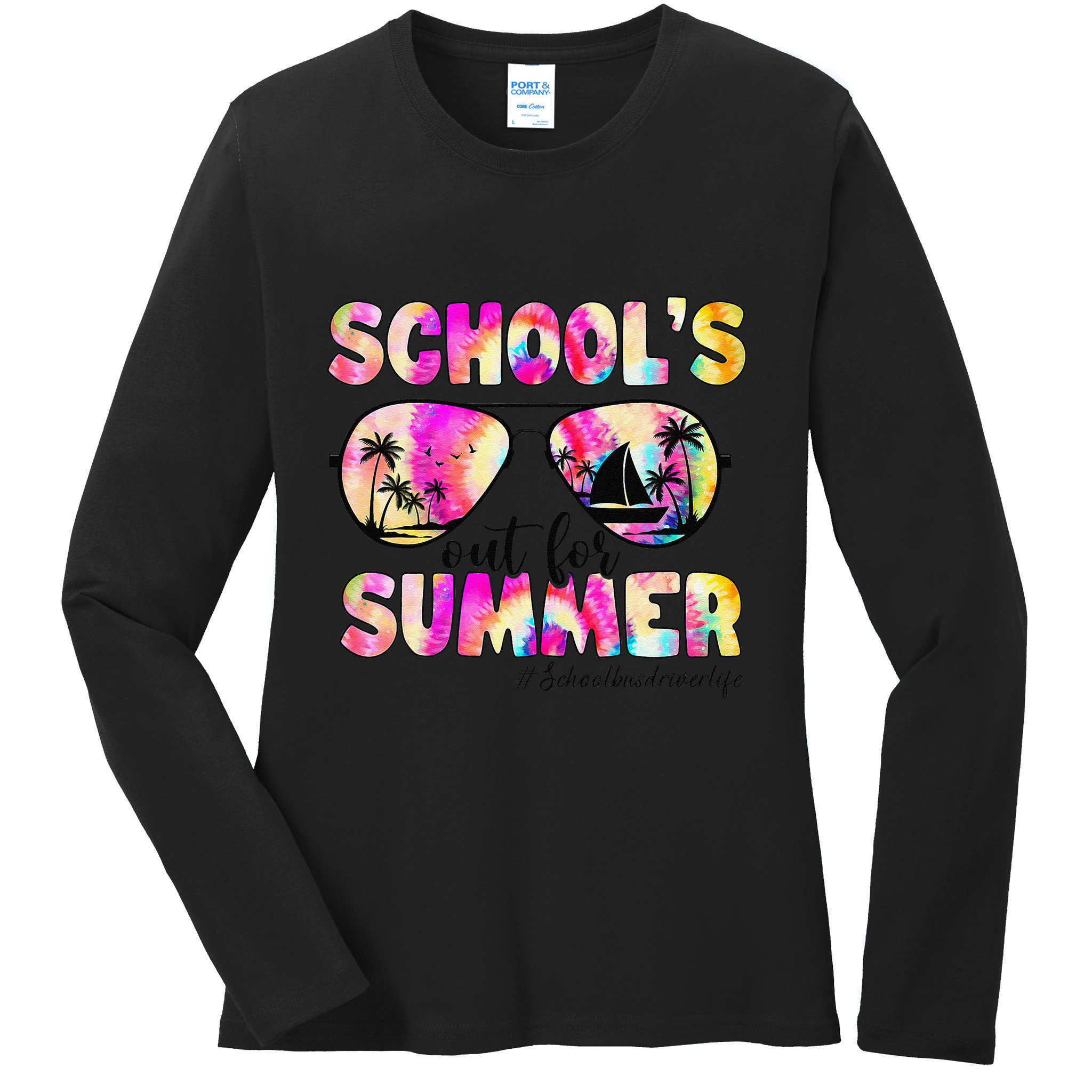 School Bus Driver Out For Summer Tie Dye Sunglasses Ladies Long Sleeve Shirt