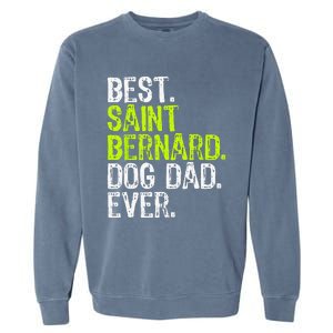 Saint Bernard Dog Dad Fathers Day Dog Lovers Garment-Dyed Sweatshirt