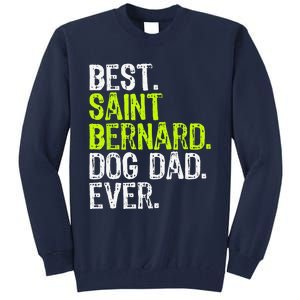 Saint Bernard Dog Dad Fathers Day Dog Lovers Tall Sweatshirt