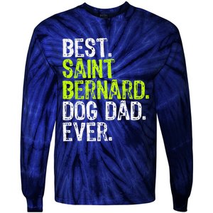 Saint Bernard Dog Dad Fathers Day Dog Lovers Tie-Dye Long Sleeve Shirt