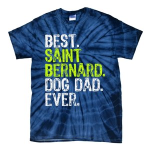 Saint Bernard Dog Dad Fathers Day Dog Lovers Tie-Dye T-Shirt