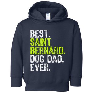 Saint Bernard Dog Dad Fathers Day Dog Lovers Toddler Hoodie