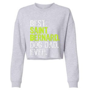 Saint Bernard Dog Dad Fathers Day Dog Lovers Cropped Pullover Crew