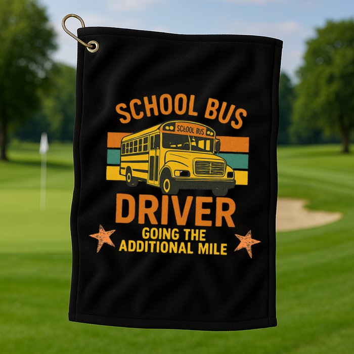 School Bus Driver Going The Additional Mile Vintage Retro Golf Towel