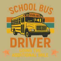 School Bus Driver Going The Additional Mile Vintage Retro T-Shirt