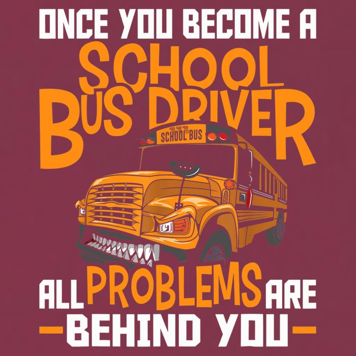 School Bus Driver All Problems Are Behind You 16oz Travel Tumbler