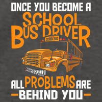 School Bus Driver All Problems Are Behind You Vector Backpack