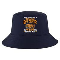School Bus Driver All Problems Are Behind You Cool Comfort Performance Bucket Hat
