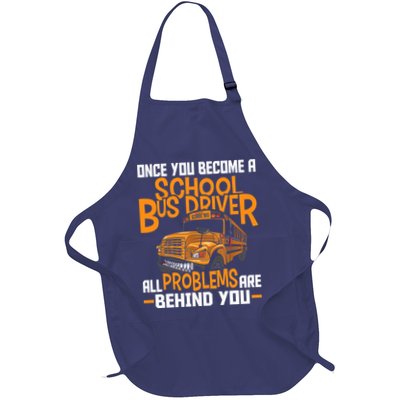 School Bus Driver All Problems Are Behind You Apron