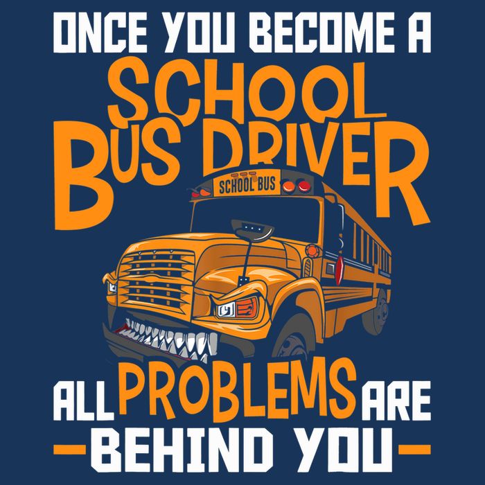 School Bus Driver All Problems Are Behind You Bucket Hat