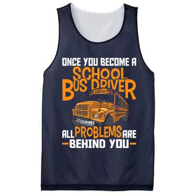 School Bus Driver All Problems Are Behind You Mesh Reversible Basketball Jersey Tank