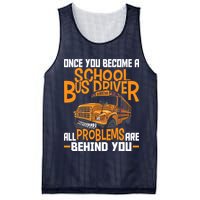 School Bus Driver All Problems Are Behind You Mesh Reversible Basketball Jersey Tank