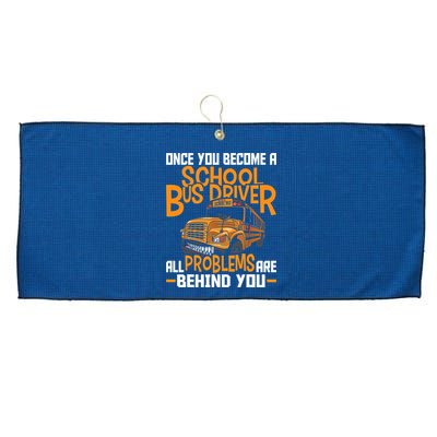 School Bus Driver All Problems Are Behind You Large Microfiber Waffle Golf Towel