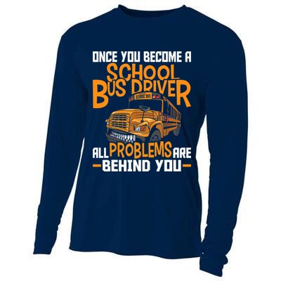 School Bus Driver All Problems Are Behind You Cooling Performance Long Sleeve Crew