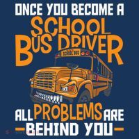 School Bus Driver All Problems Are Behind You Womens Tank Top