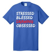 Stressed Blessed Drawing Obsessed Drawing Day Gift Tall T-Shirt