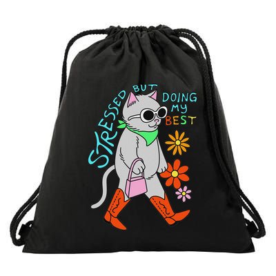 Stressed But Doing My Best Apparel Drawstring Bag