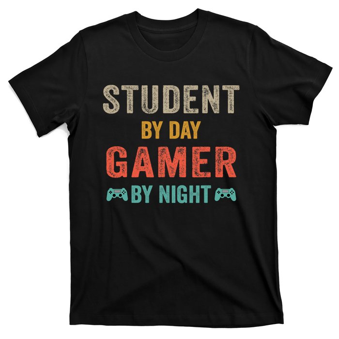 Student By Day Gamer By Night Meme For Gamers T-Shirt