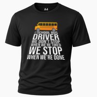 School Bus Driver Never Tired Quote Cooling Performance Crew T-Shirt