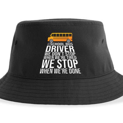 School Bus Driver Never Tired Quote Sustainable Bucket Hat